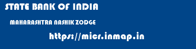 STATE BANK OF INDIA  MAHARASHTRA NASHIK ZODGE   micr code